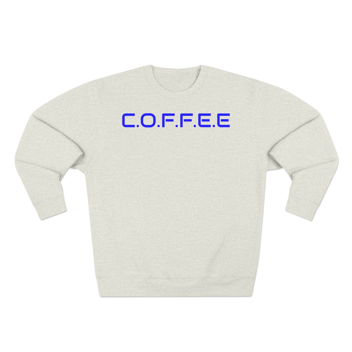 Adult Coffee Christian Blue Words Only Crewneck