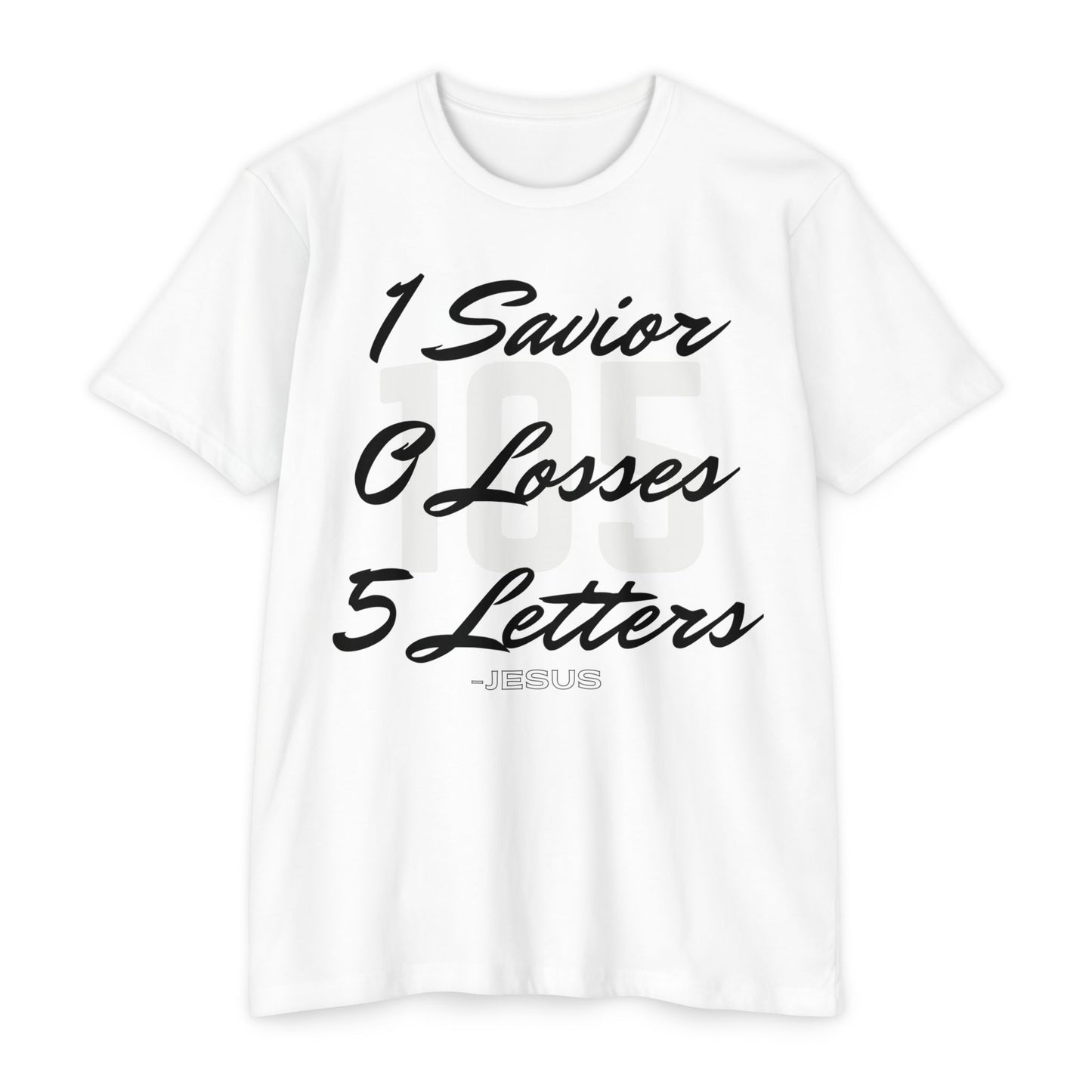 Adult 105 Christian Black and White Letters Premium Tee