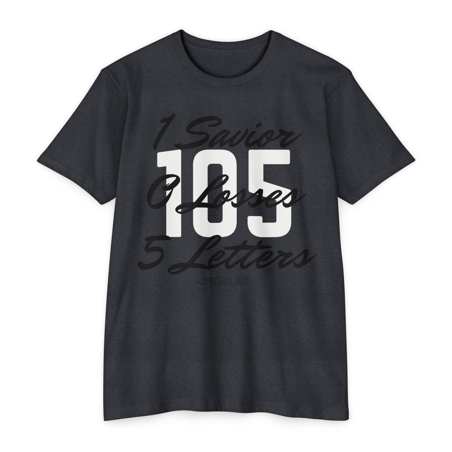 Adult 105 Christian Black and White Letters Premium Tee