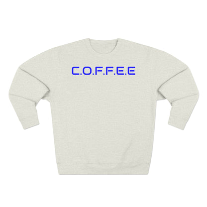 Adult Coffee Christian Blue Words Only Crewneck