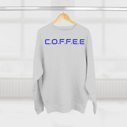Adult Coffee Christian Blue Words Only Crewneck