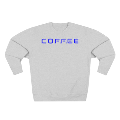 Adult Coffee Christian Blue Words Only Crewneck